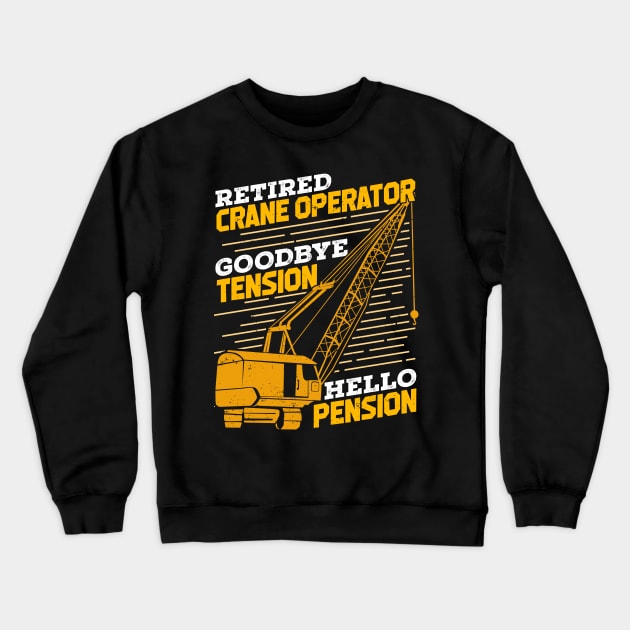 Retired Crane Operator Retirement Gift Crewneck Sweatshirt by Dolde08